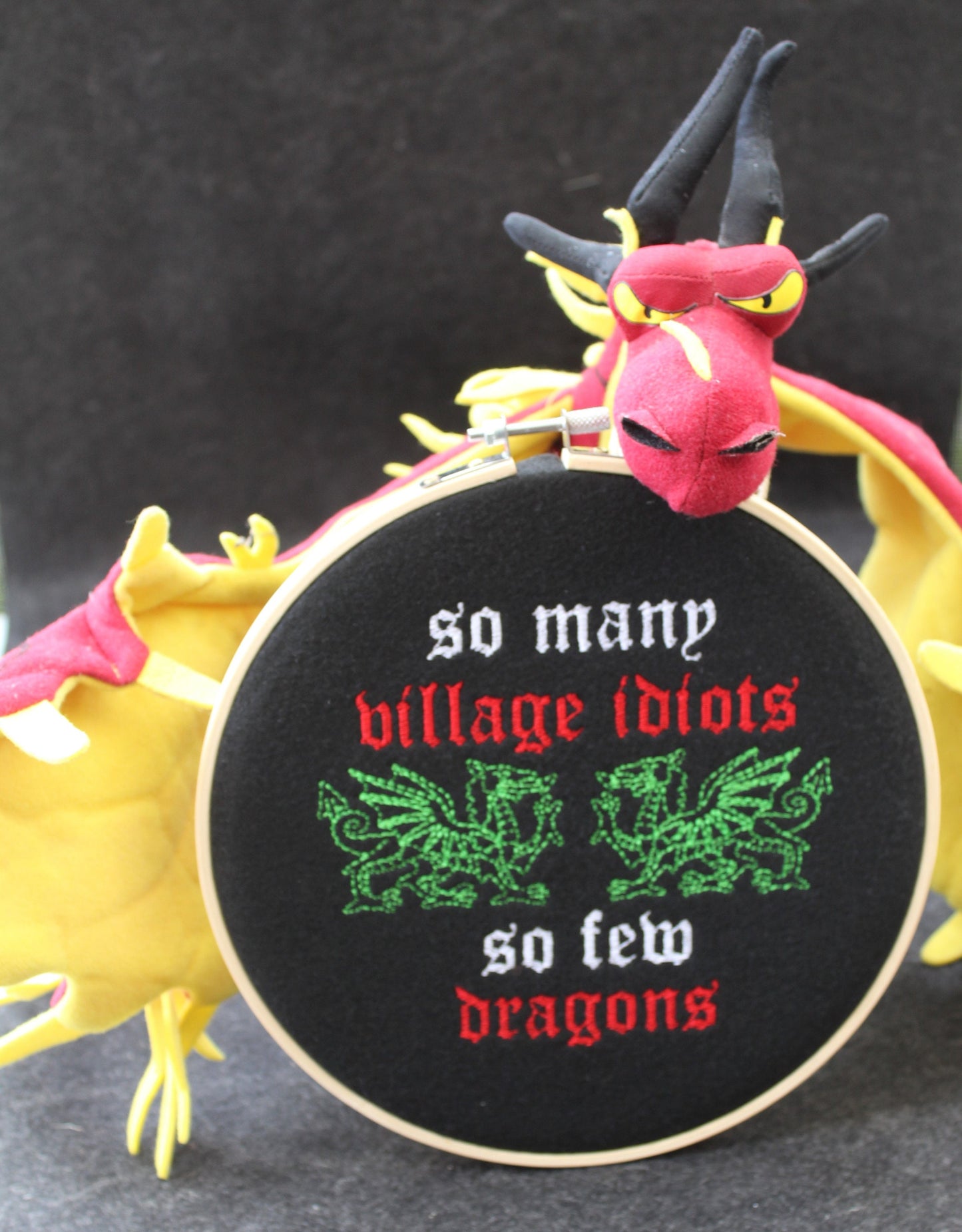 So Many Village Idiots So few Dragons Art Hoop for the Idiot in your life, Birthday Present, Fathers Day Gift,  Fantasy Dragon Gift,