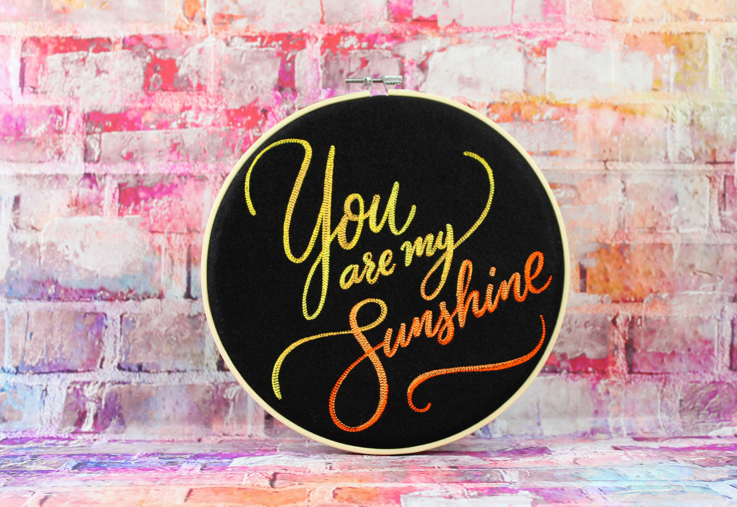 You Are My Sunshine, Inspirational Quote, Romantic Gift, Embroidered Art Hoop, Wall Art, Baby Shower Gift, Mothers Day Gift, Easter Gift