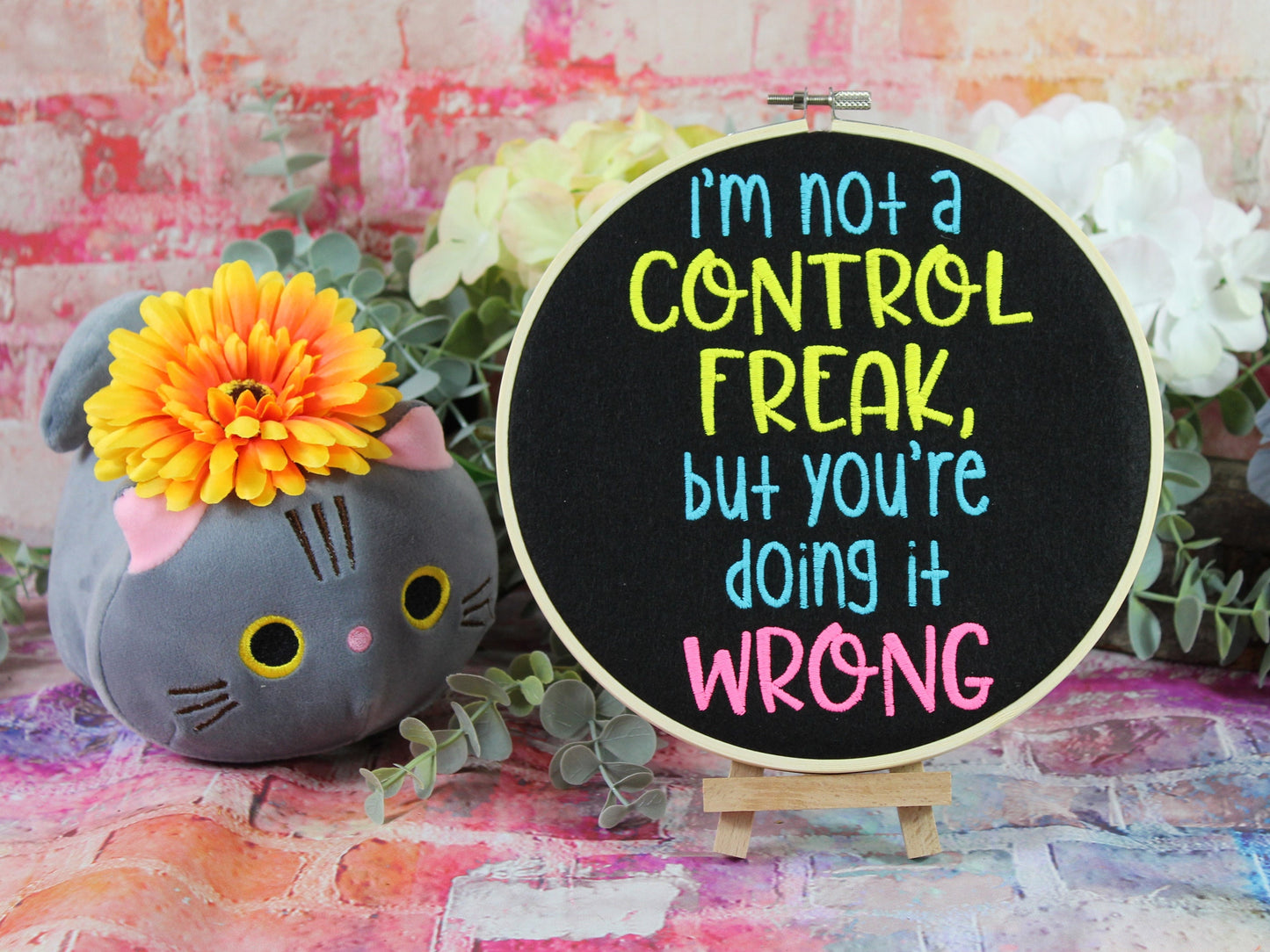 I am not a control Freak but your doing it Wrong Sassy Hooped  Embroidery, Graduation Gift, Birthday Gift, Teachers Gift, End Of Term Gift