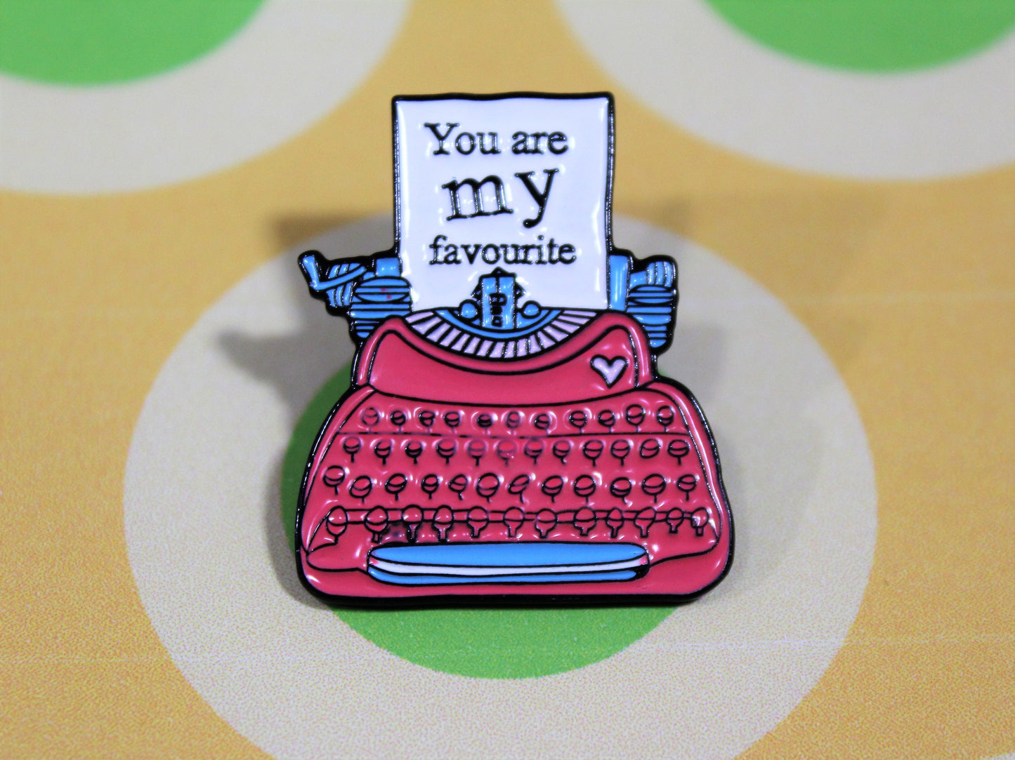 Typewriter Pin Badge, You Are My Favourite Enamel Pin,  Typewriter Lapel Pin, Booklovers Gift, Writers Gift, Easter Basket, Teachers Gift