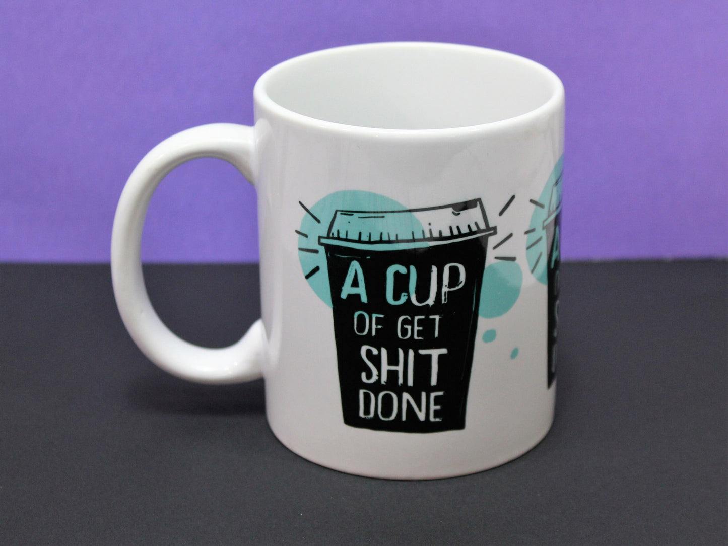 Cup Of Get Shit Done Coffee Mug